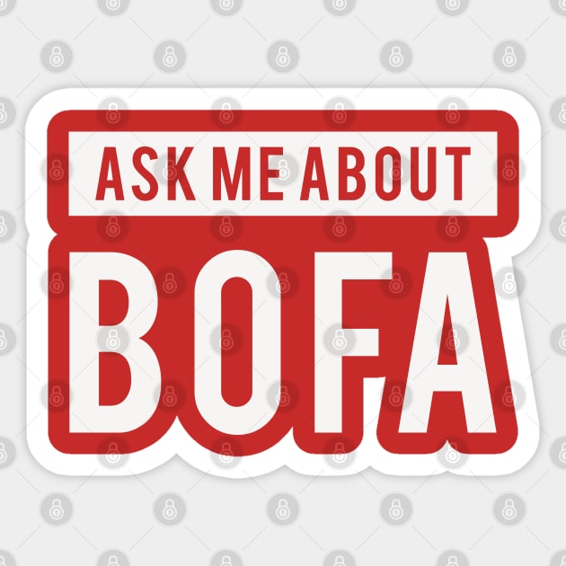 Ask me about BOFA Sticker by NSaabye